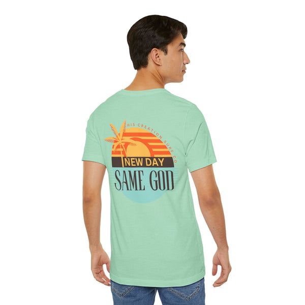 New Day, Same God Tee
