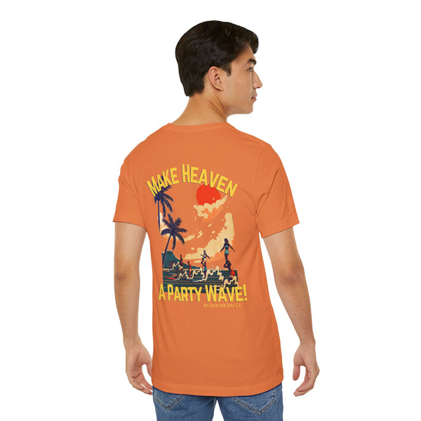 Make Heaven A Party Wave Tee