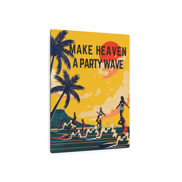 Party Wave Metal Sign